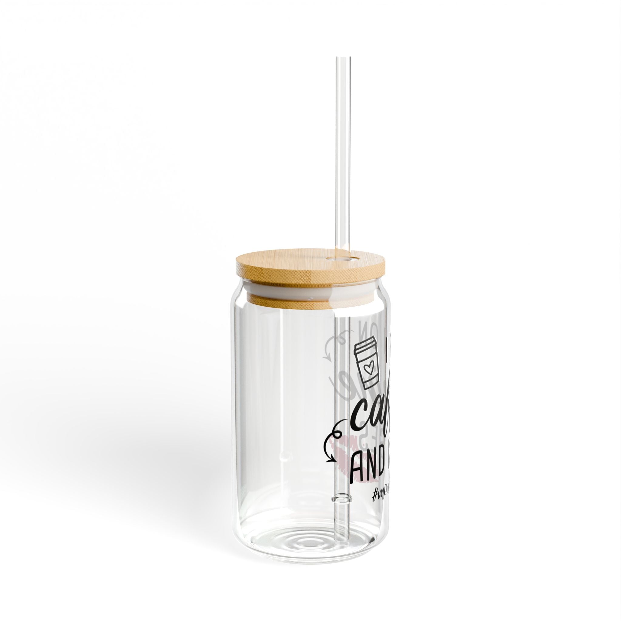 “I Run on Caffeine and Kisses” 16oz