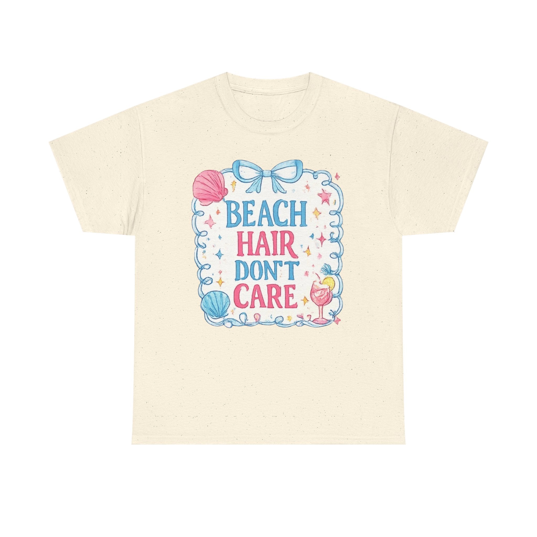 Beach Hair Don't Care T-Shirt