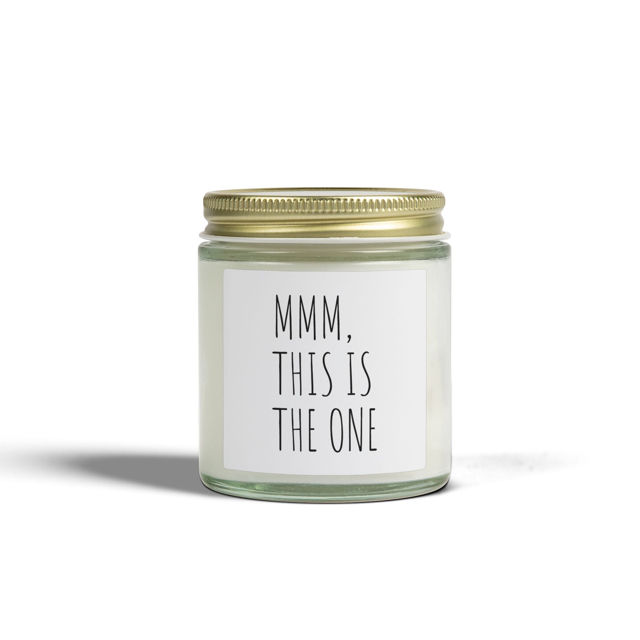 “Mmm, This Is The One” Jar Candle