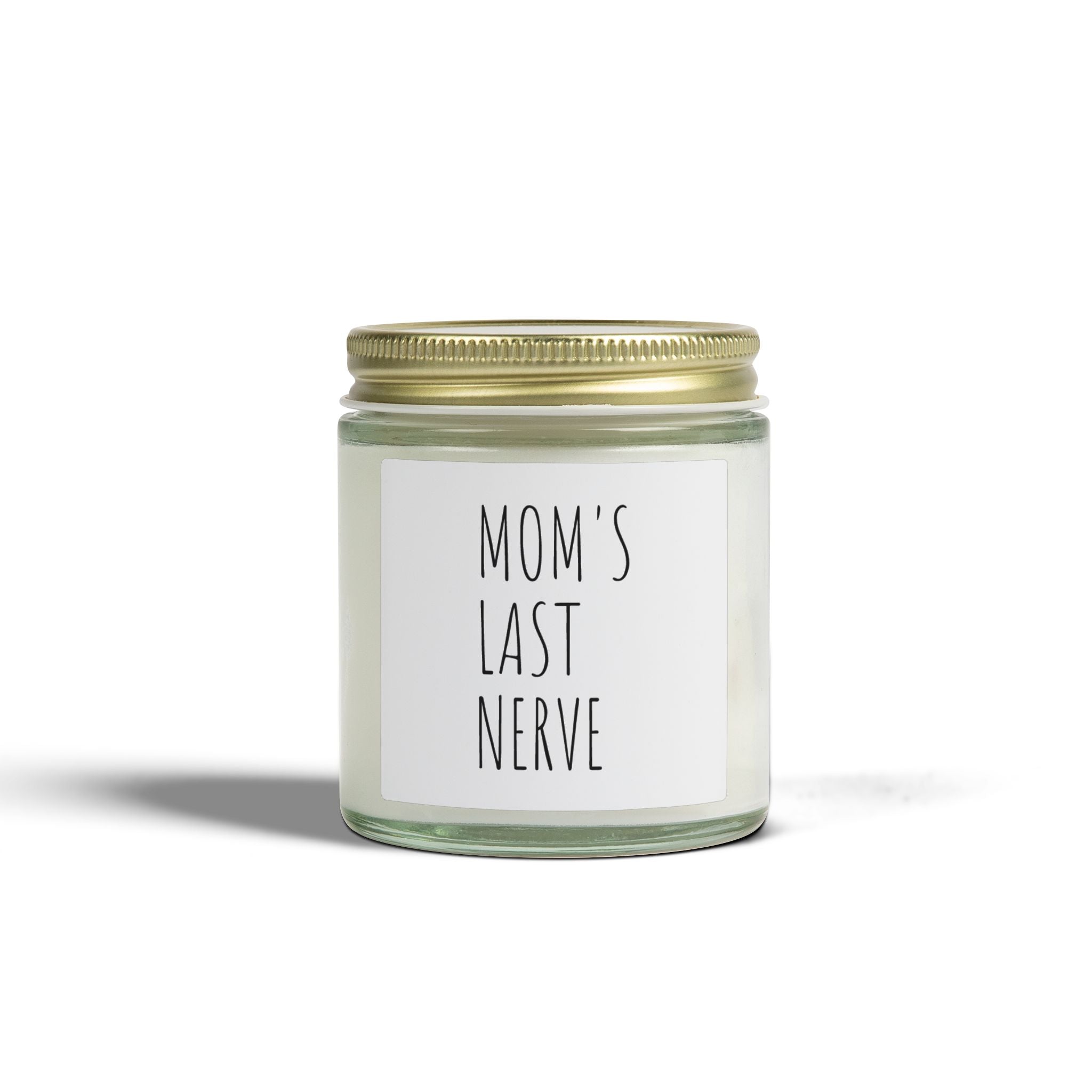 Mom's Last Nerve Scented Candle