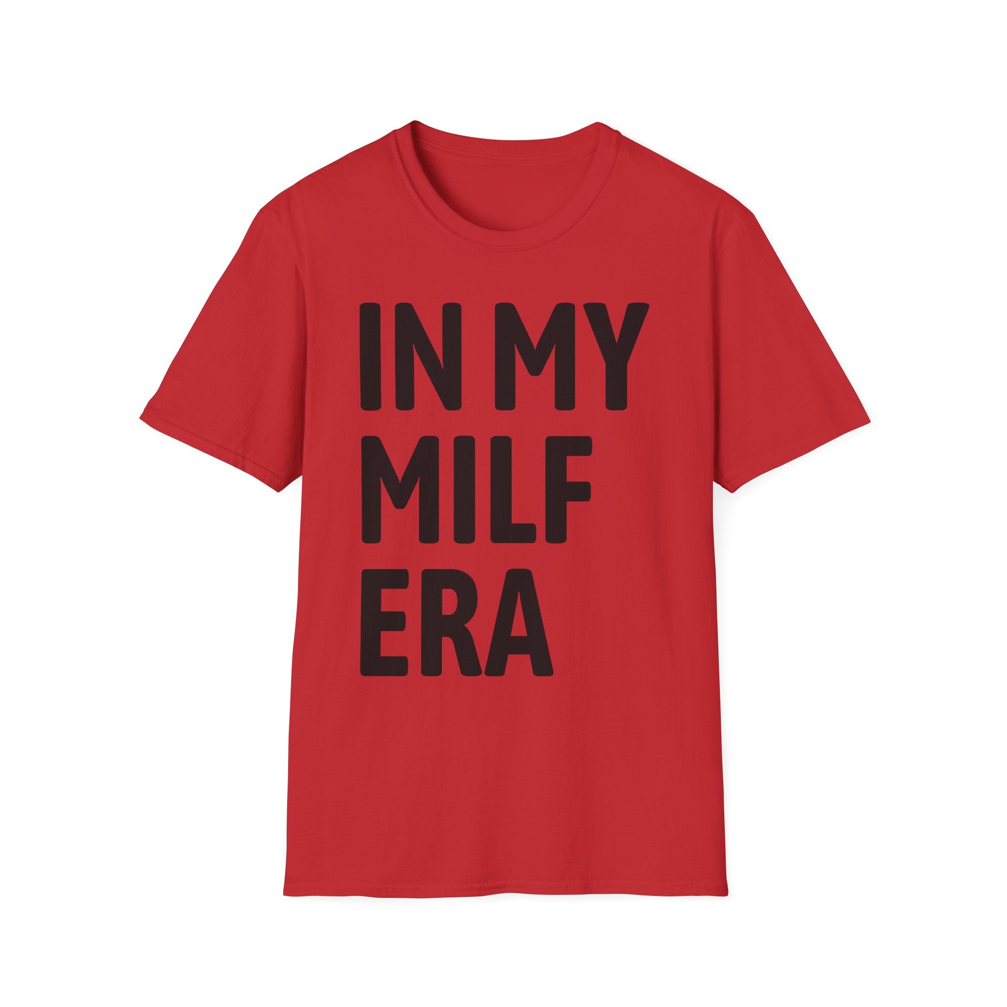 In My MILF Era T-Shirt