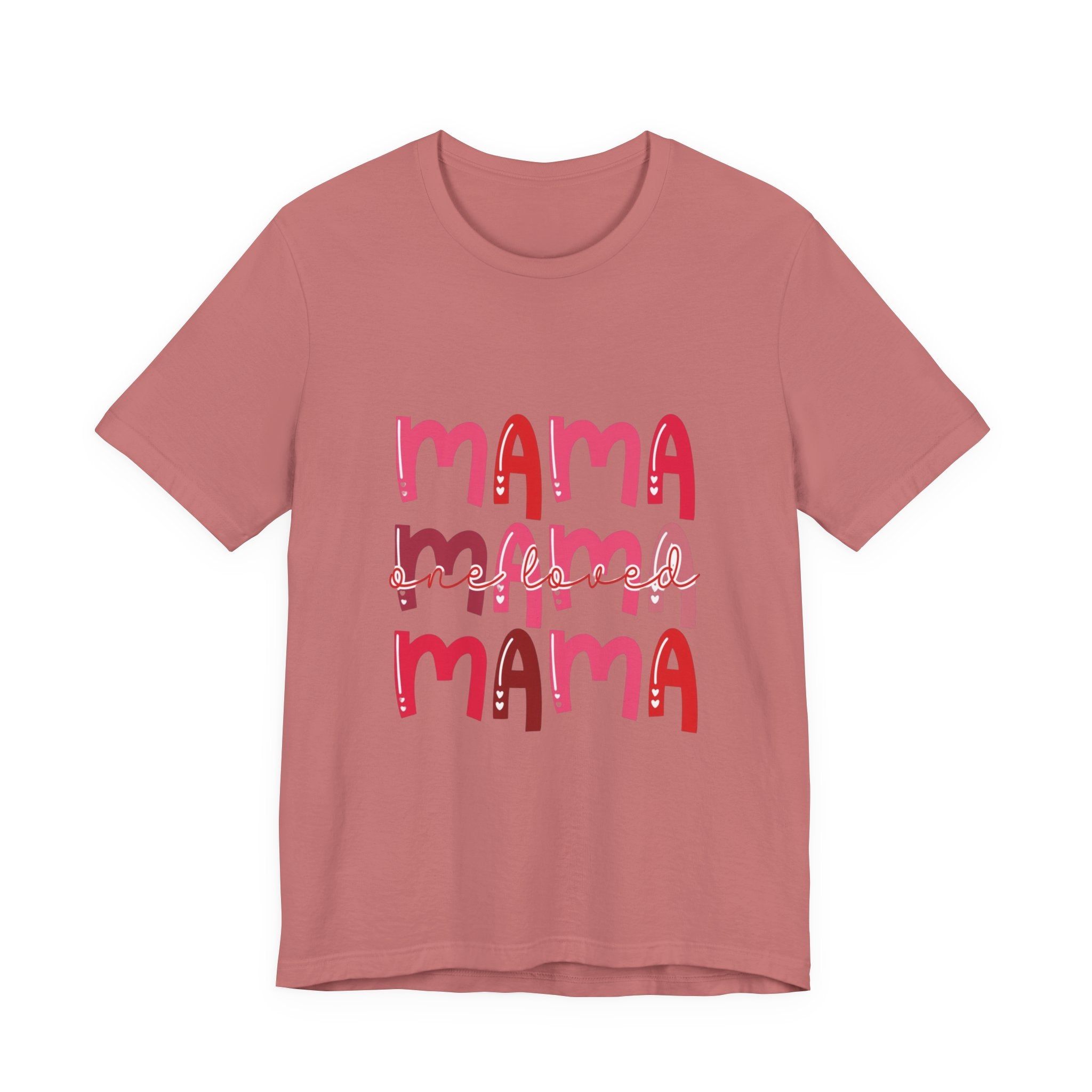 One Loved Mama TShirt