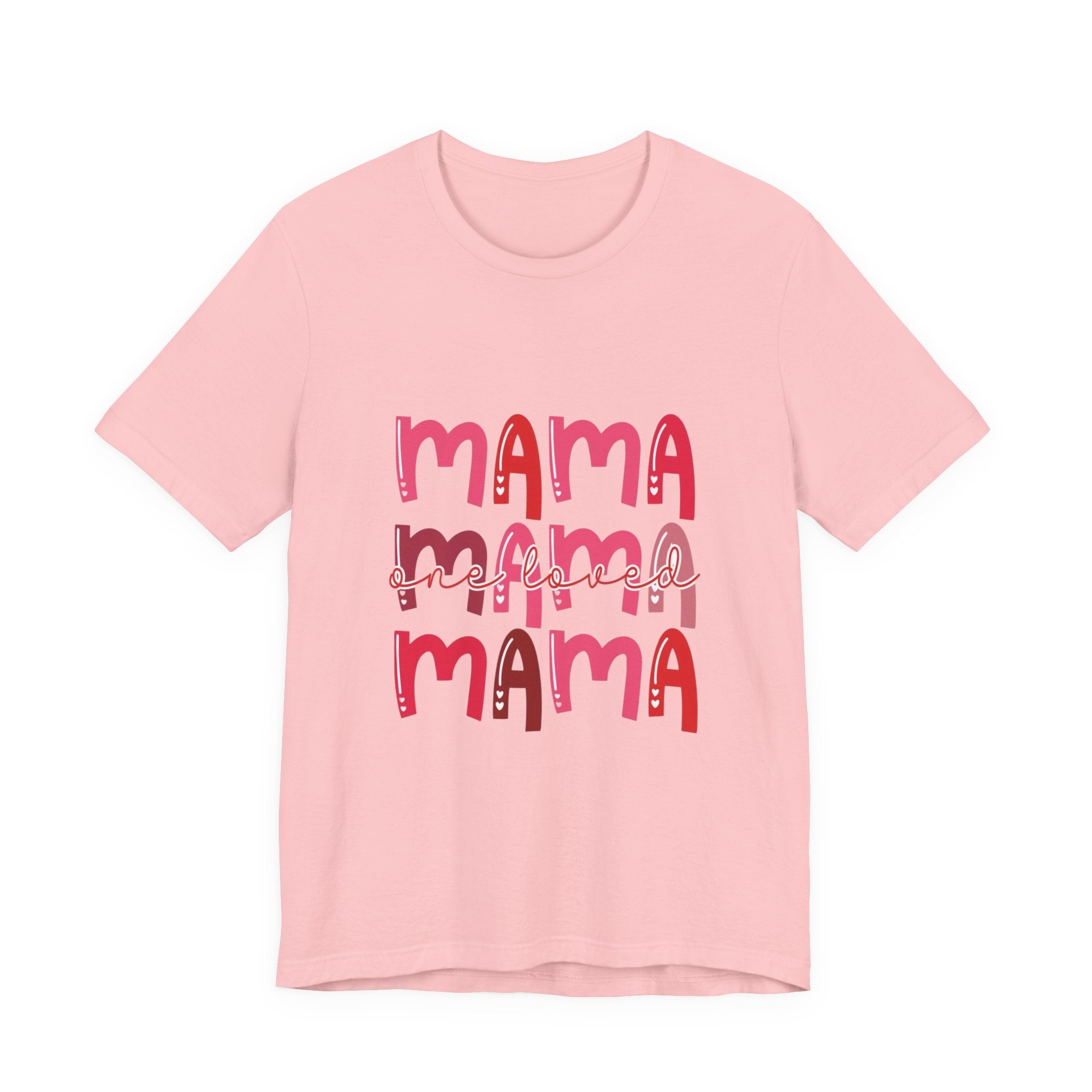 One Loved Mama TShirt
