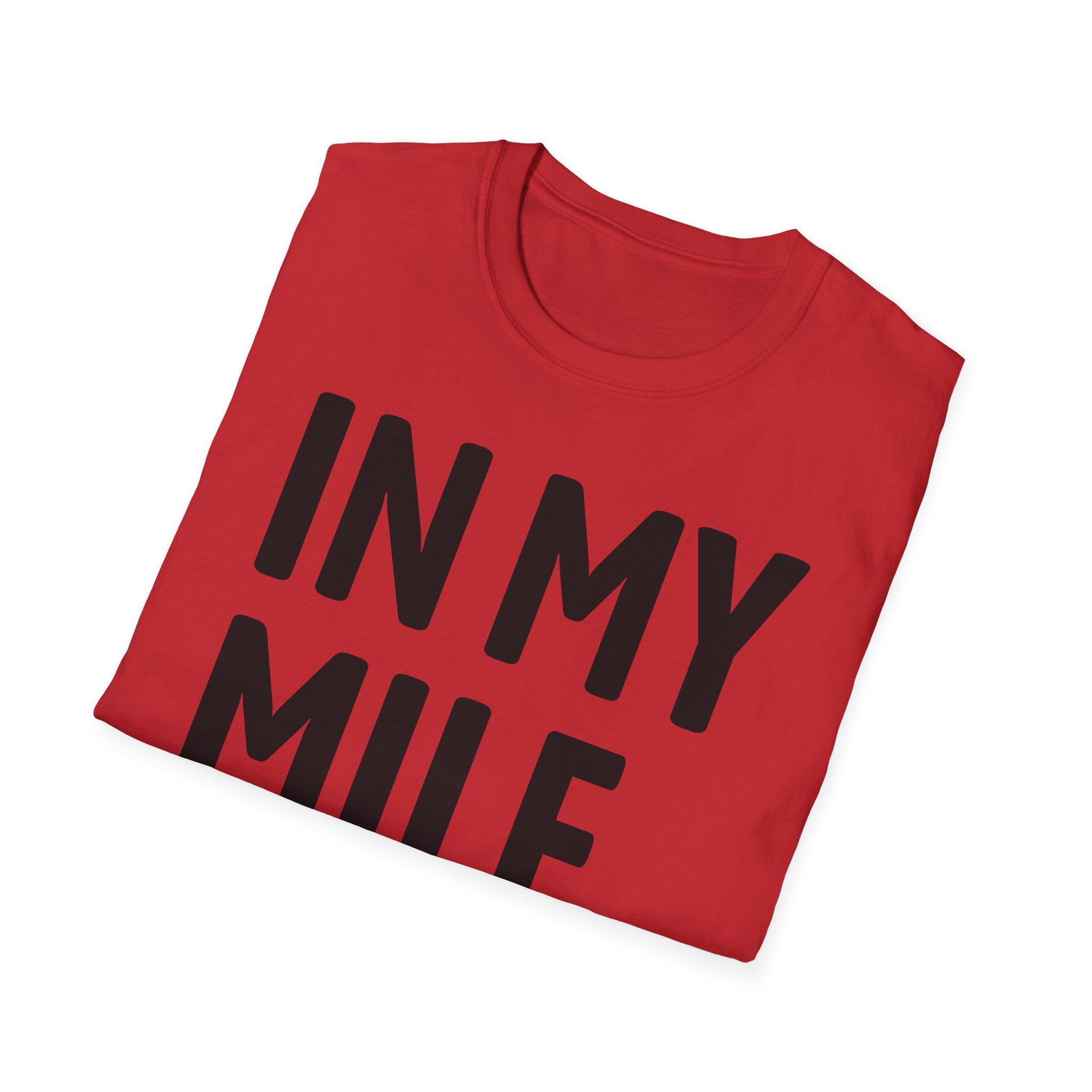 In My MILF Era T-Shirt