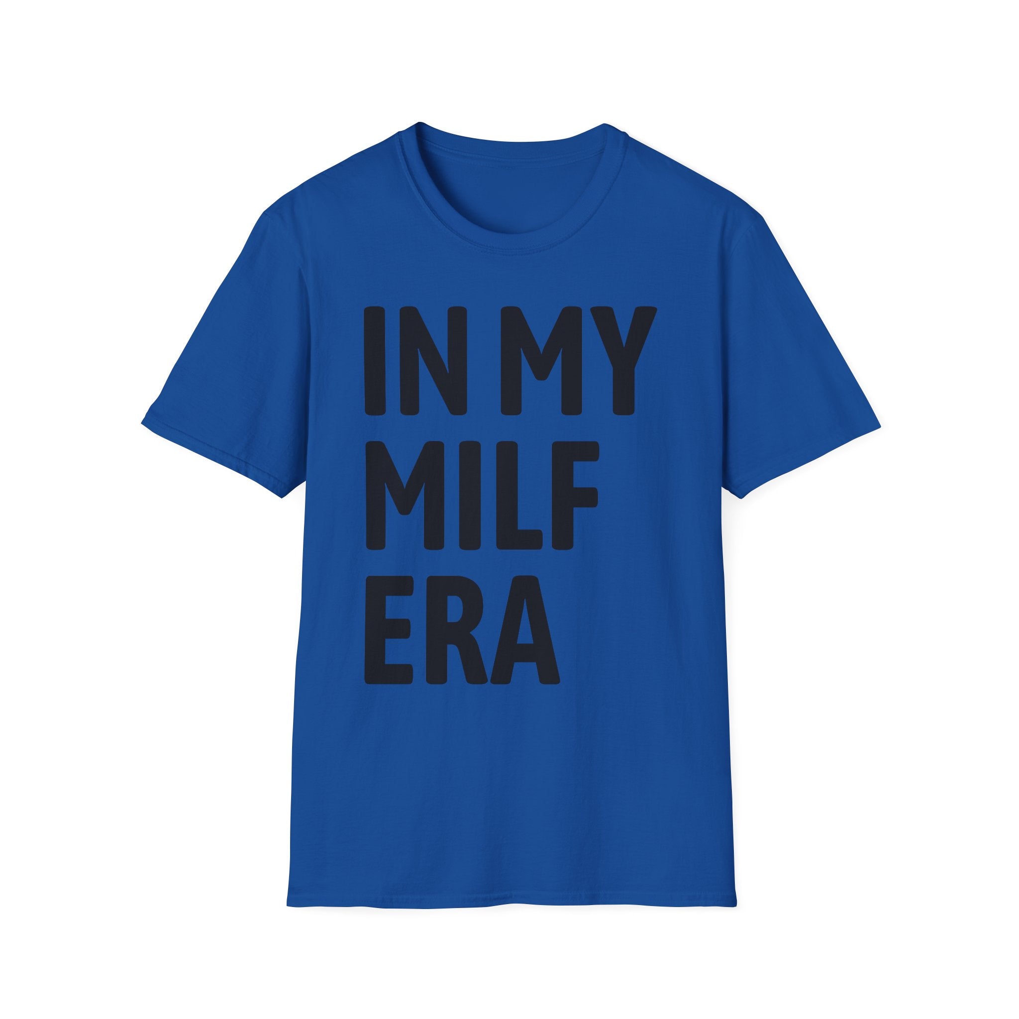 In My MILF Era T-Shirt