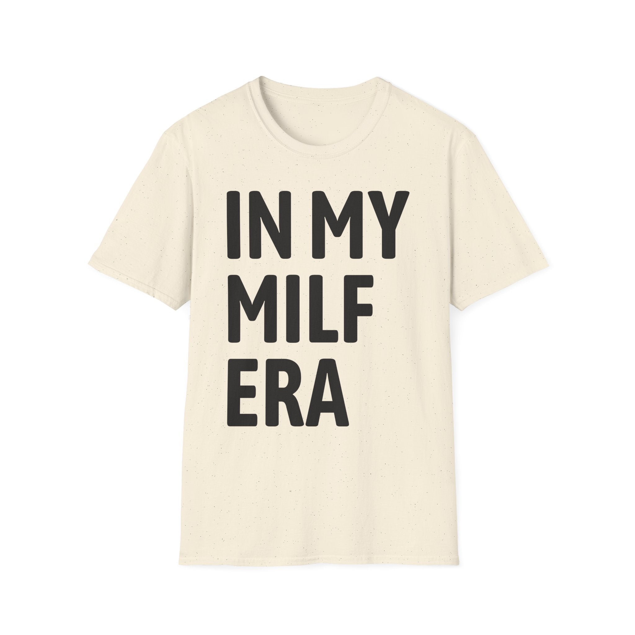 In My MILF Era T-Shirt