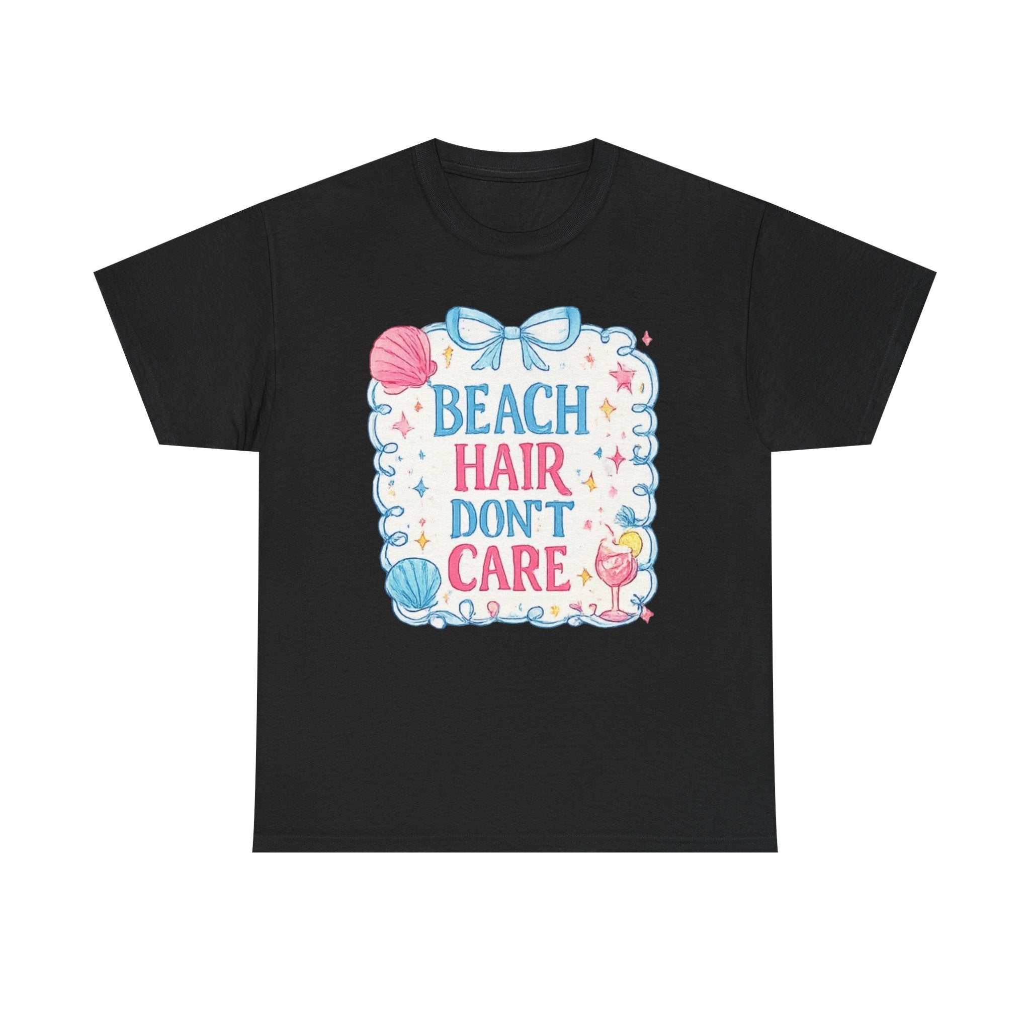 Beach Hair Don't Care T-Shirt