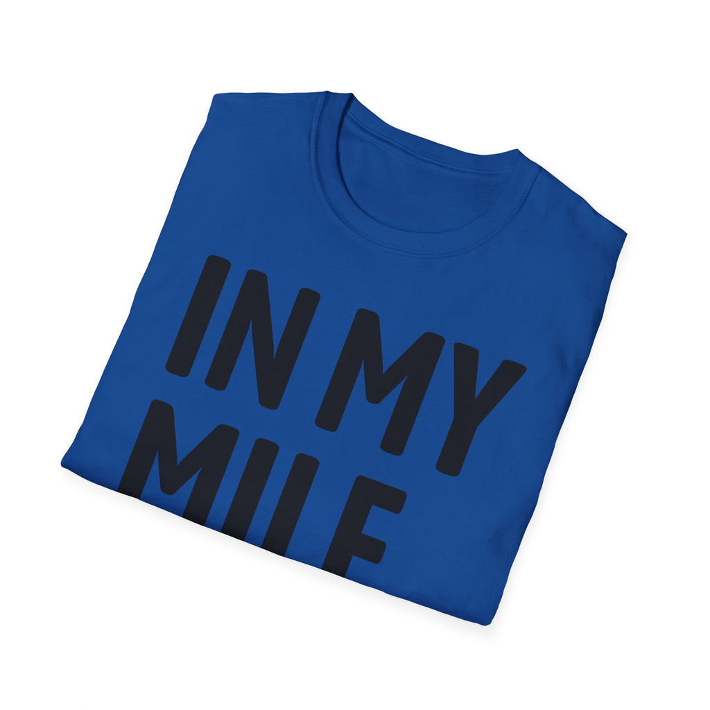 In My MILF Era T-Shirt