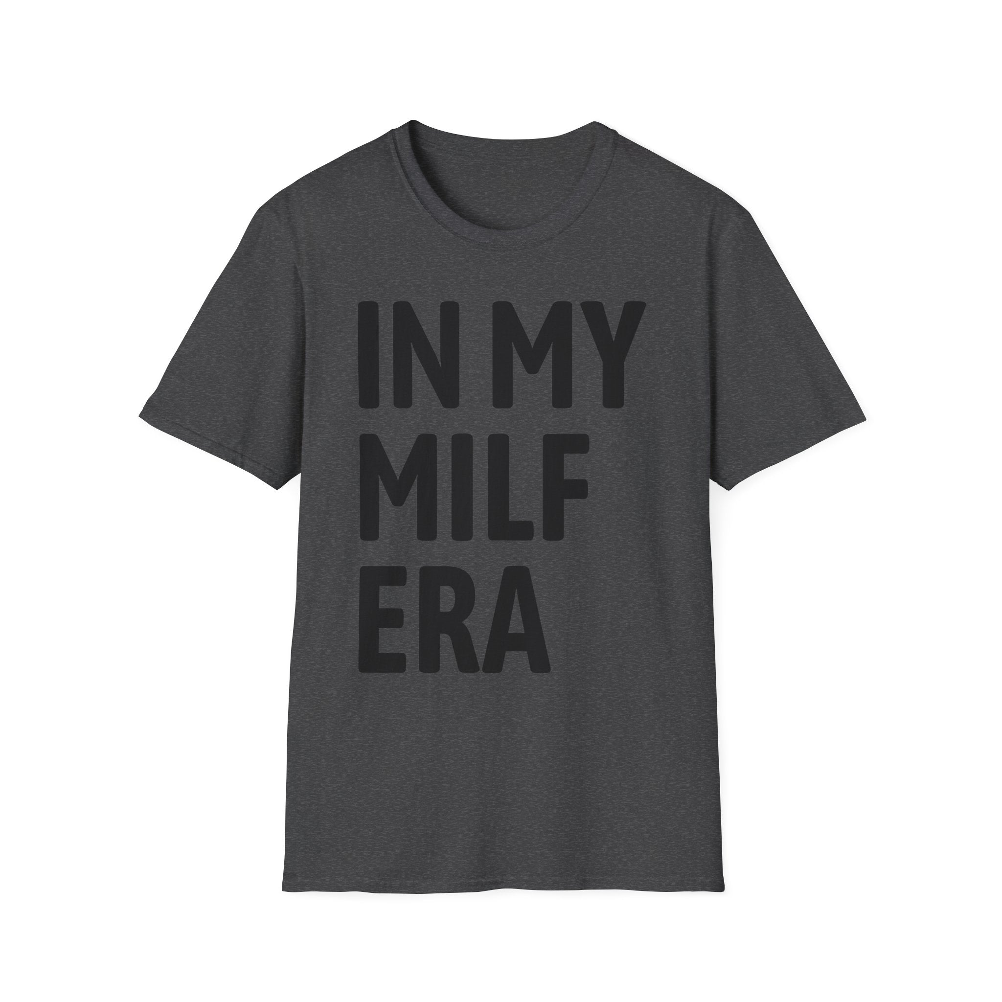 In My MILF Era T-Shirt