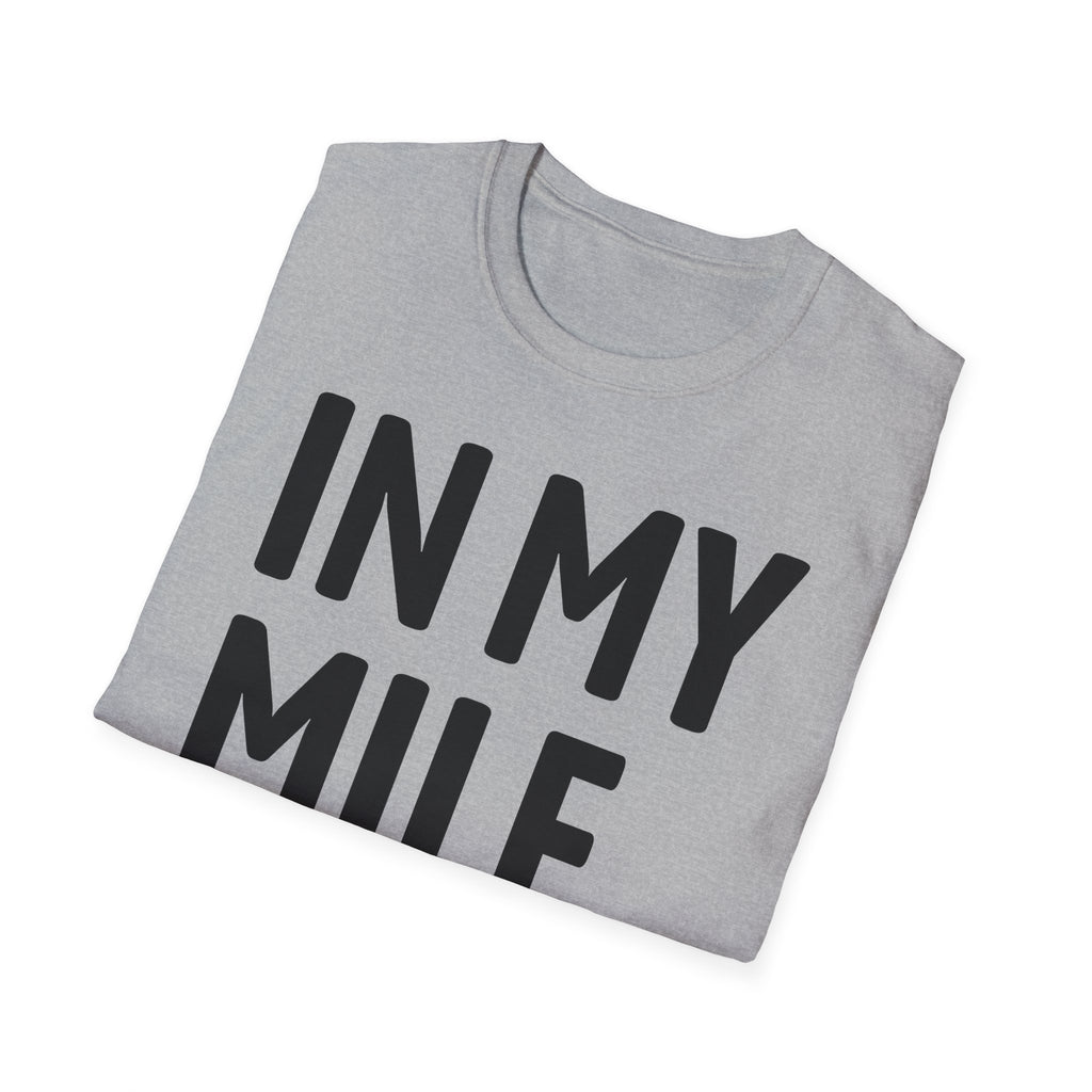 In My MILF Era T-Shirt