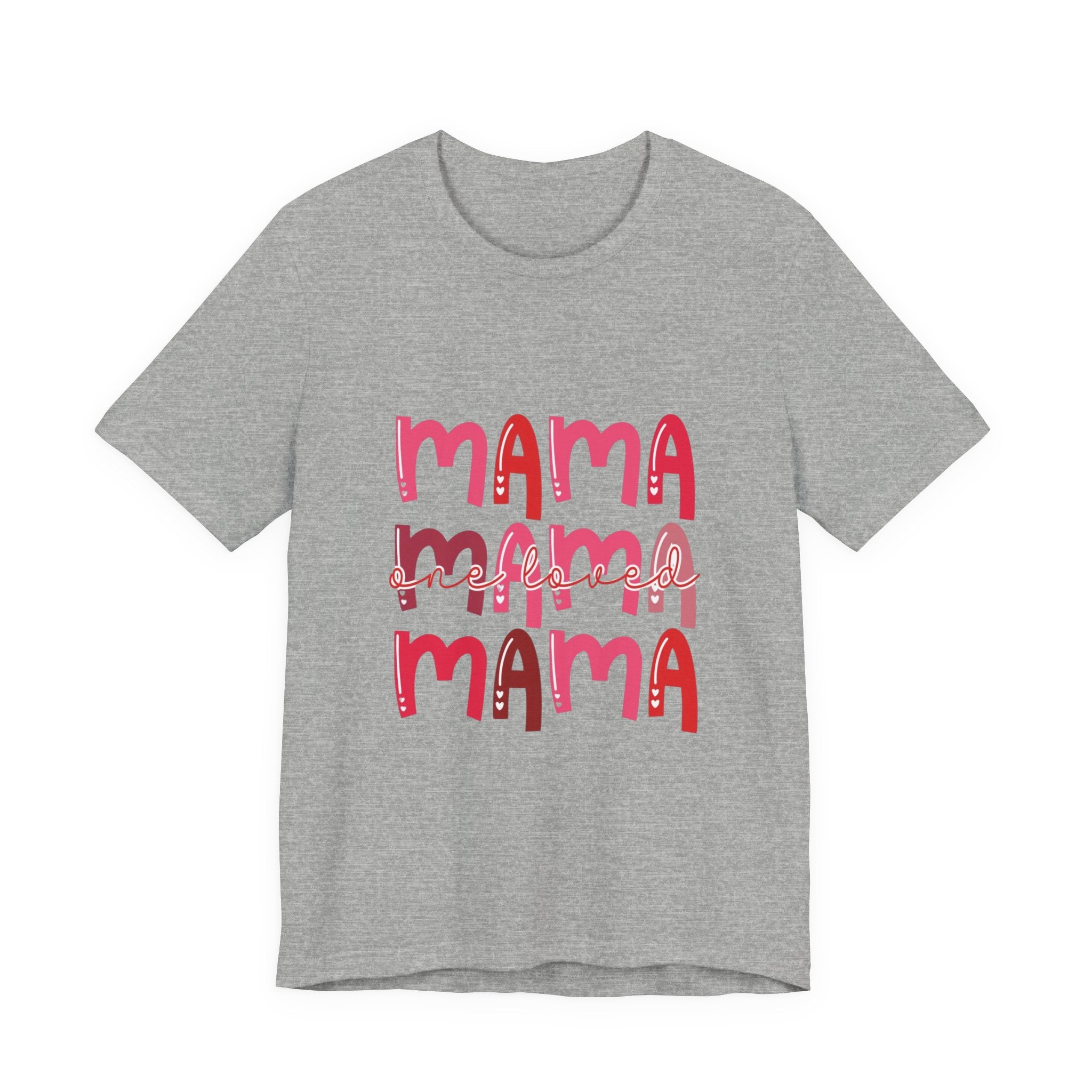 One Loved Mama TShirt